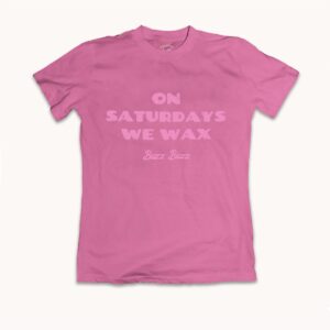 t-shirt women On Saturdays We Wax. pink