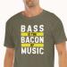 T-shirt for men printed with Bacon Is The Bass Of Music meme, army green